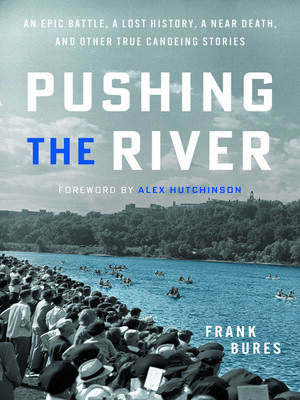 cover image of Pushing the River